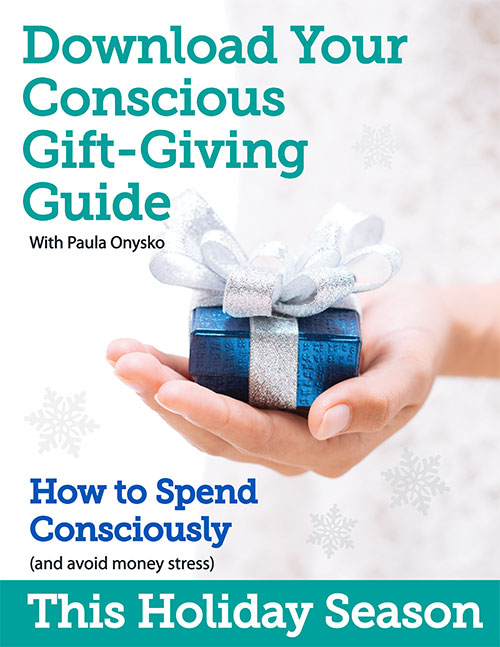 Conscious GiftGiving Guide Signup Paula Onysko Money & Business Coach